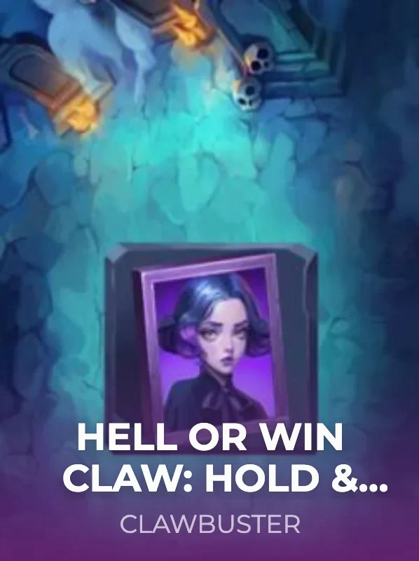 Hell or Win Claw: Hold & Win — Clawbuster